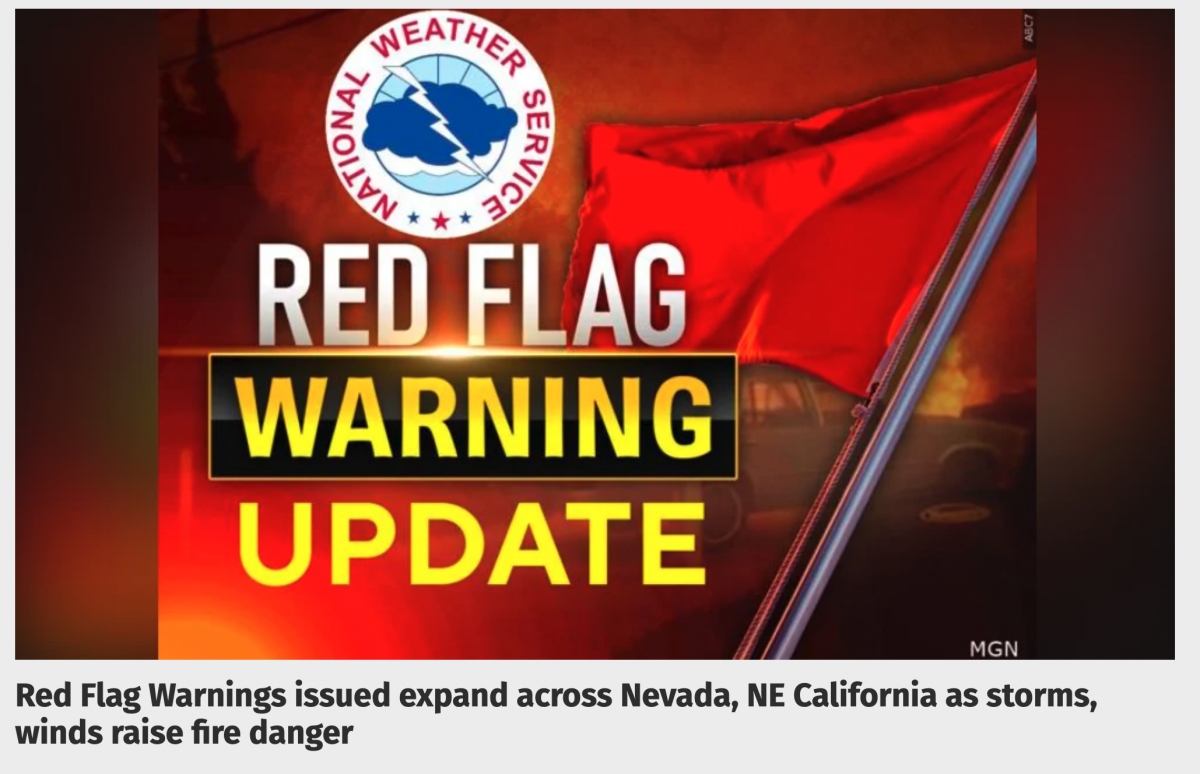 WEATHS三X 0人愛知g Ng B N 4 Red Flag Warnings issued expand across Nevada, NE California as storms, winds raise fire danger